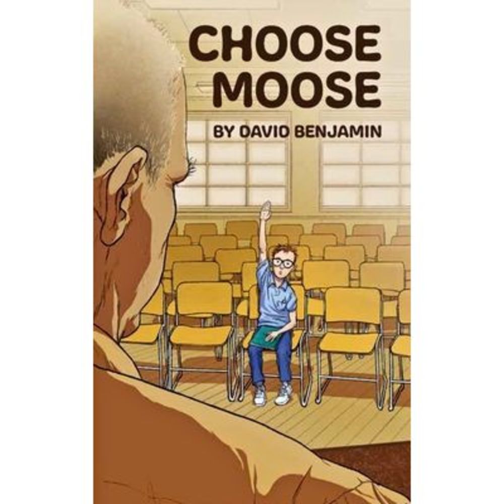 Choose Moose -- David Benjamin